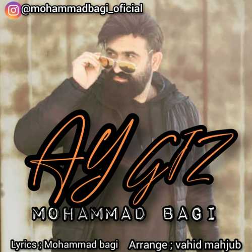 دانلود آهنگ آی قیز محمد باقی